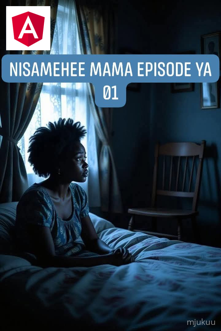 NISAMEHE MAMA 😭 SEHEMU YA: 5